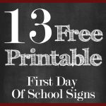 13 Free First Day Of School Printable Signs | 13 Free First Day Of   First Day Of Kindergarten Sign Free Printable