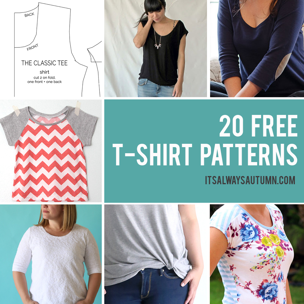 20 Free T-Shirt Patterns You Can Print + Sew At Home - It&amp;#039;s Always - Free Printable Plus Size Sewing Patterns