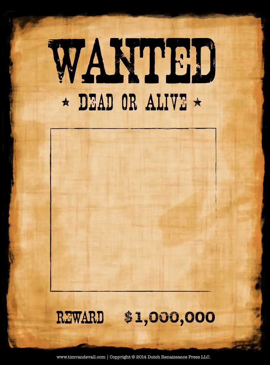 Another High Caliber Wanted Poster Template. Reprinted In Shades Of - Free Printable Wanted Poster Invitations