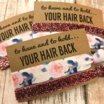 Bachelorette Hair Tie Party Favors | To Have And To Hold Your Hair   To Have And To Hold Your Hair Back Free Printable