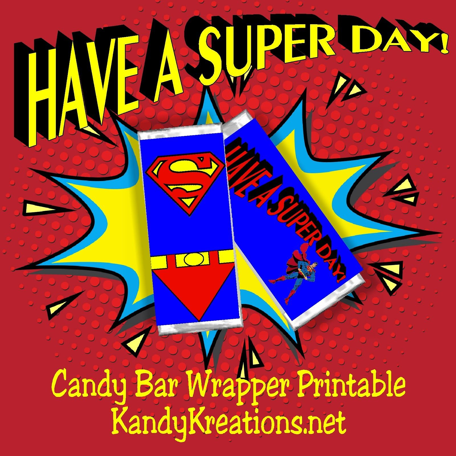 Celebrate A Super Birthday Or A Great Day With This Superman Candy - Free Printable Birthday Candy Bar Wrappers