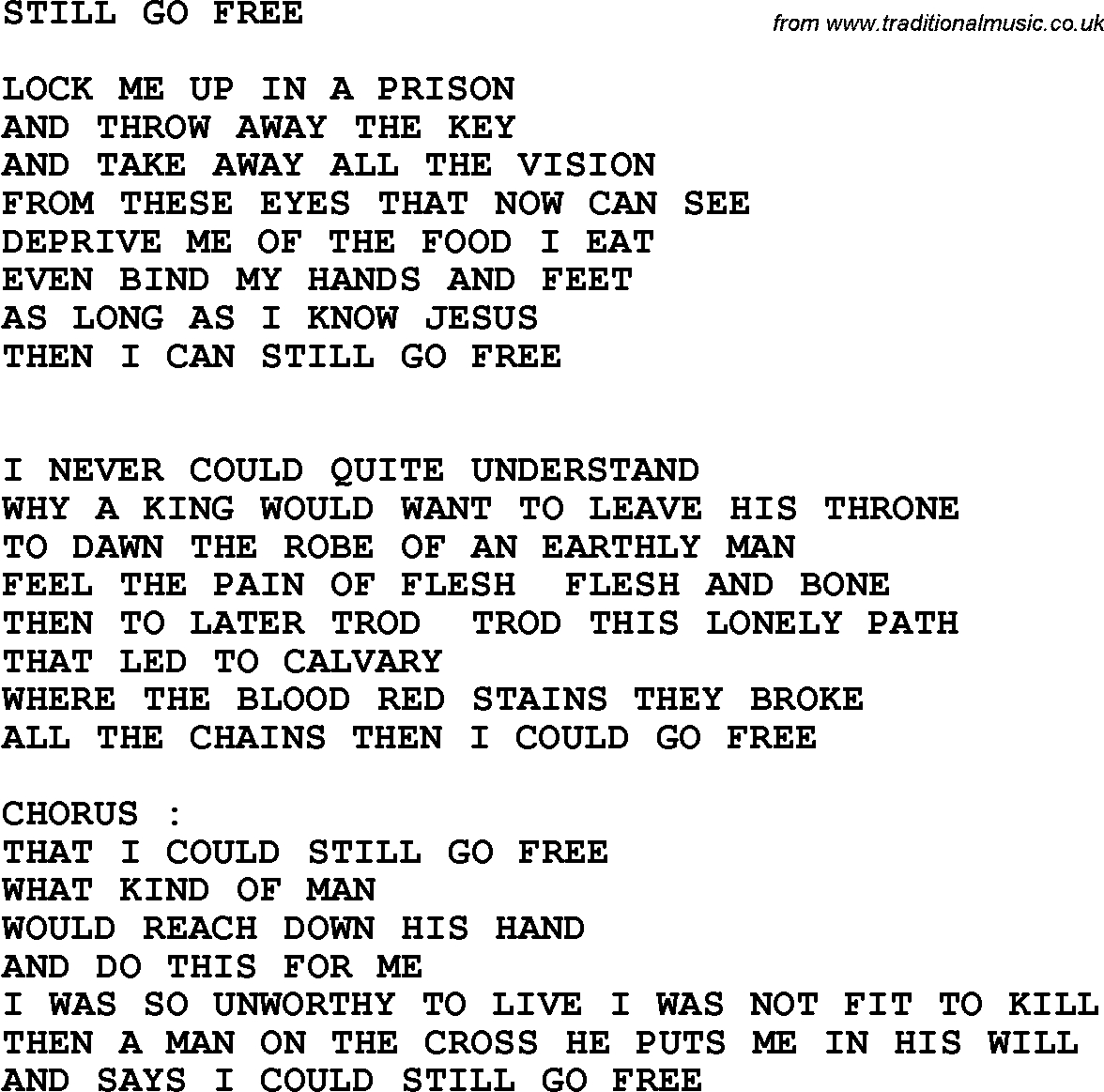 Country, Southern And Bluegrass Gospel Song Still Go Free Lyrics - Free Printable Southern Gospel Song Lyrics