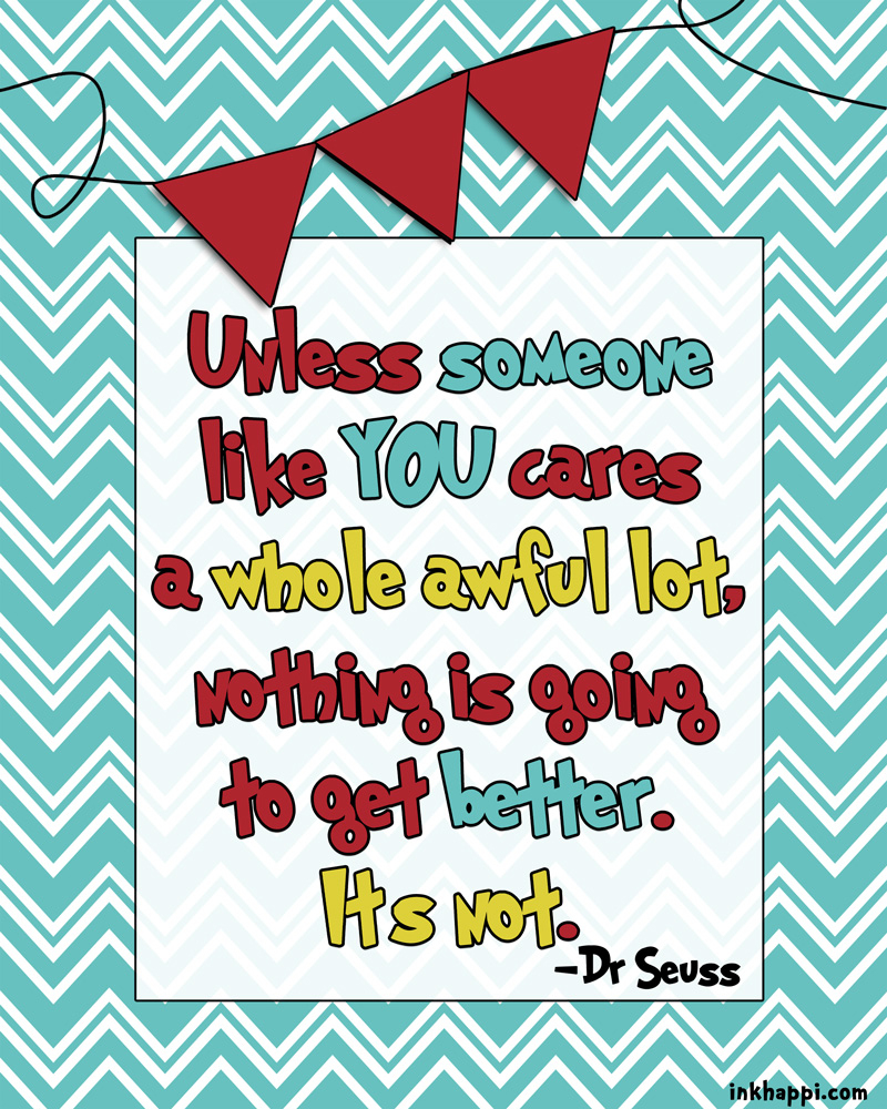 Dr Seuss! A Celebration Of A Wonderful Man! - Inkhappi - Free Printable Dr Seuss Quotes