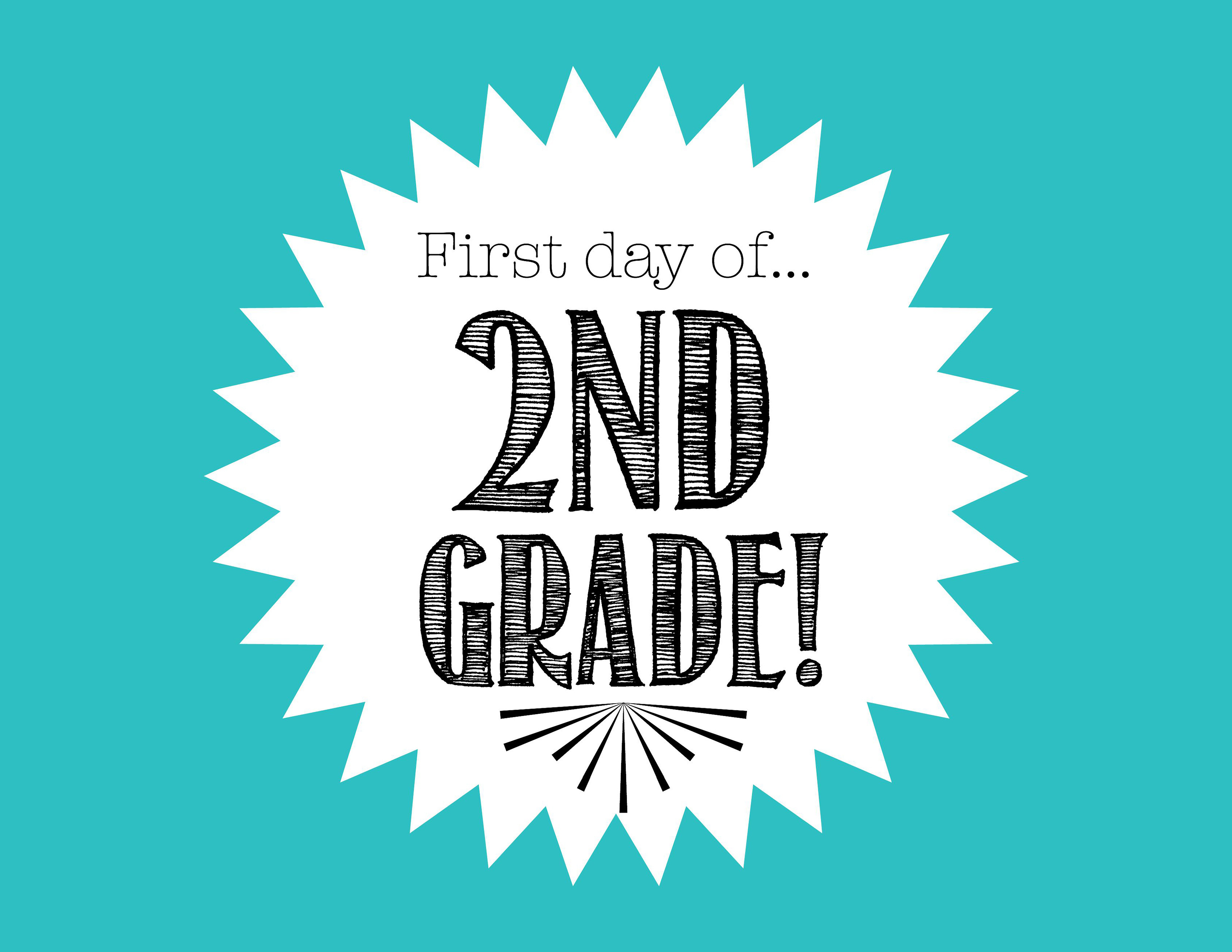 First Day Of Second Grade Free Printable Sign