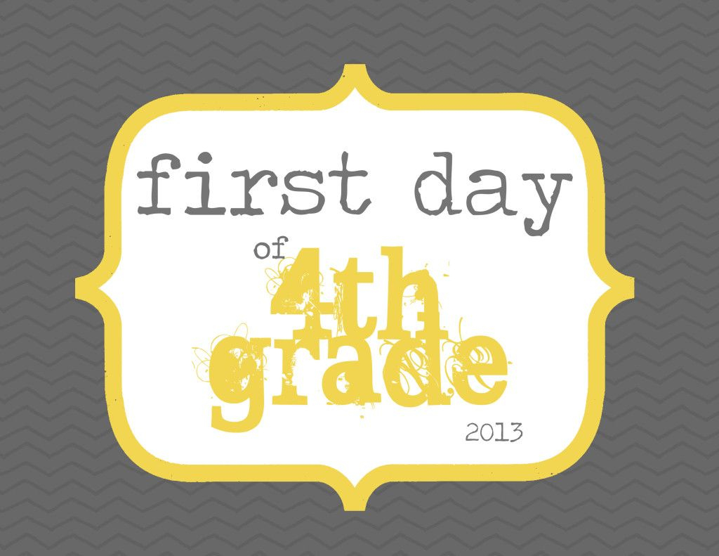 First Day Of 4Th Grade. Free Printable Www.elliebeandesign - First Day Of Fourth Grade Free Printable