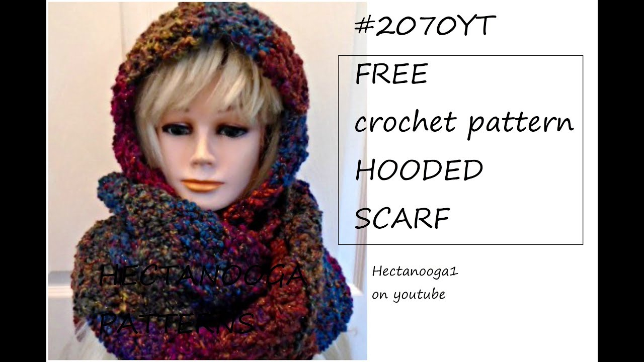 Free Crochet Pattern, #2070 - Hooded Scarf, Easy, Beginner Level - Free Printable Crochet Patterns