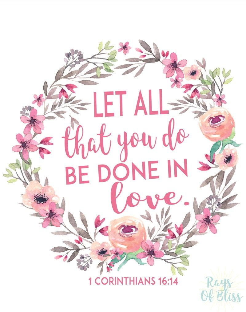 Free Printable Bible Verse 1 Corinthians 16:14 Let All That You Do - Free Printable Inspirational Bible Verses