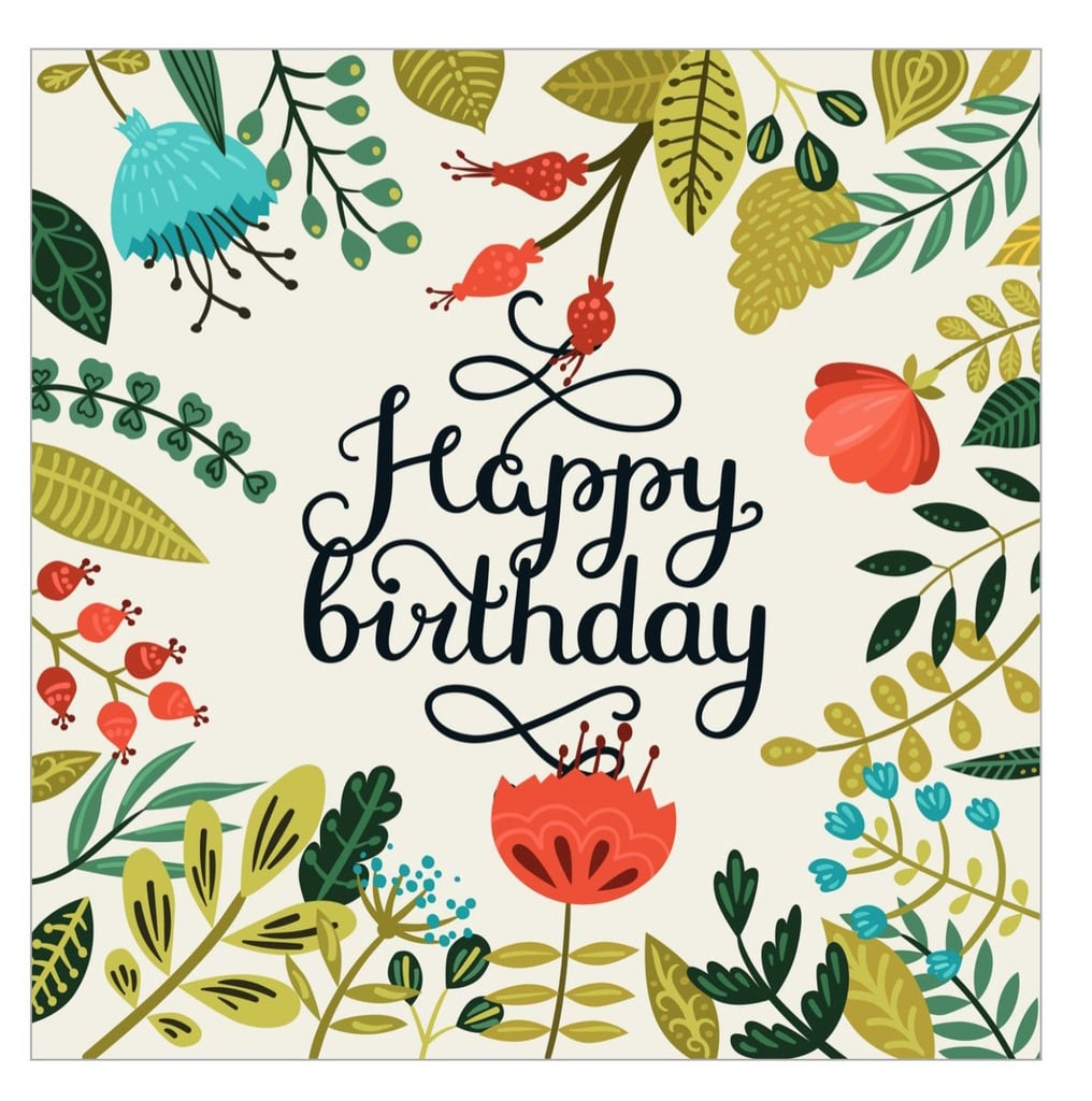 Free Printable Cards For Birthdays | Popsugar Smart Living - Happy Birthday Free Printable