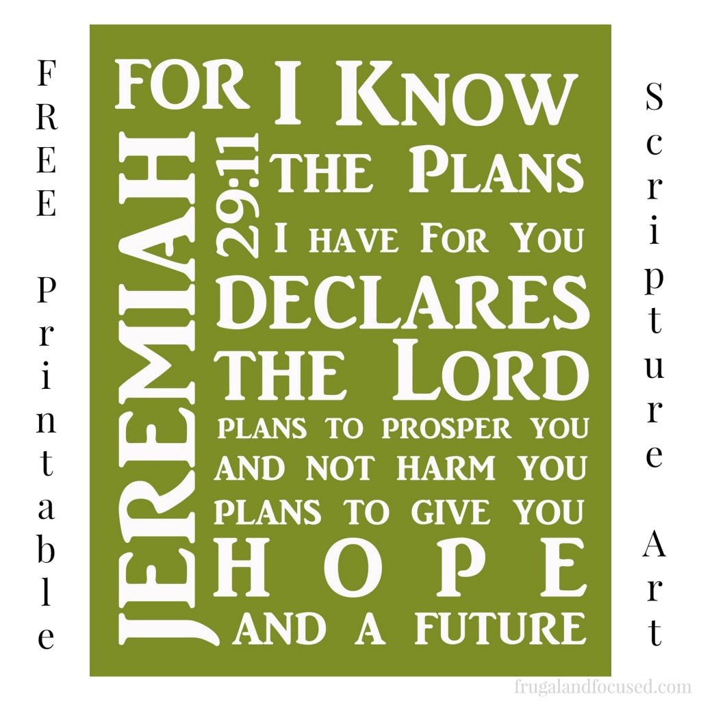 Free Printable Jeremiah 29:11 Scripture Art - Frugal &amp;amp; Focused - Jeremiah 29 11 Free Printable