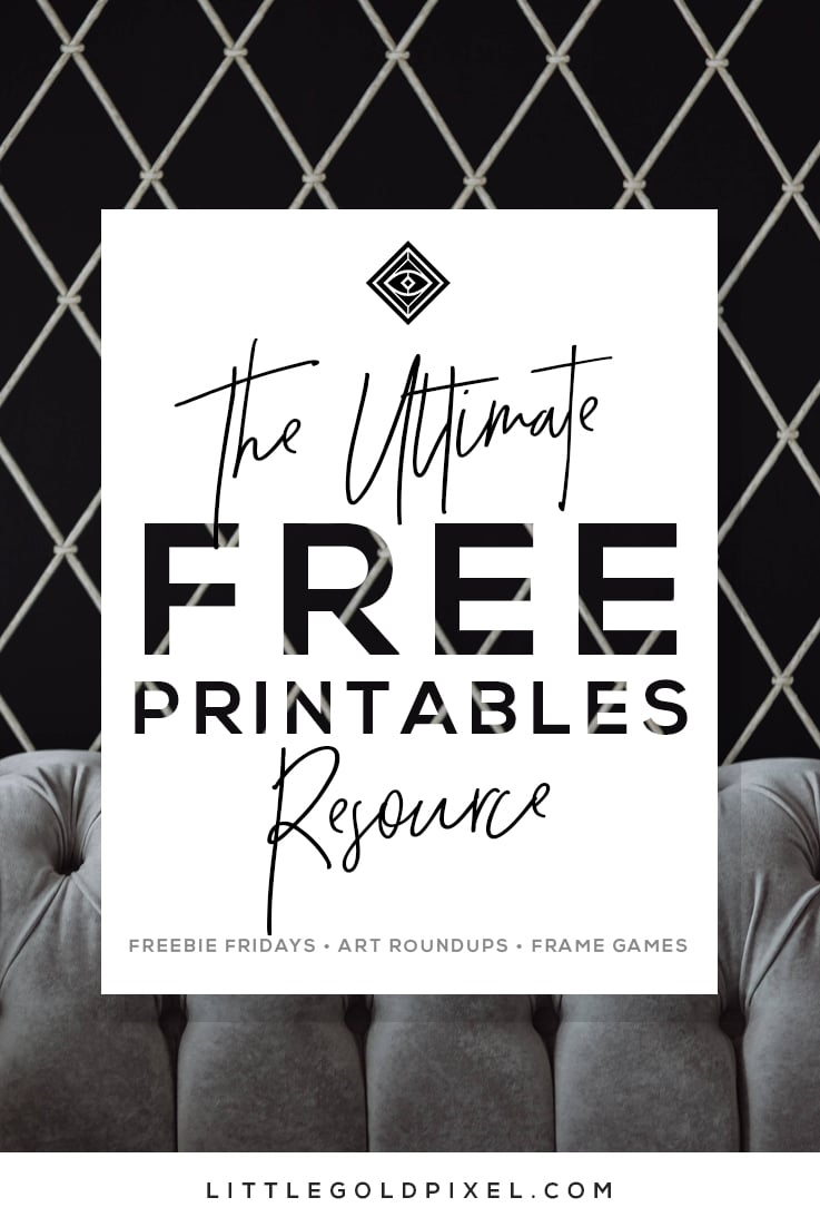 Free Printables • Design &amp;amp; Gallery Wall Resources • Little Gold Pixel - Free Printable Wall Posters