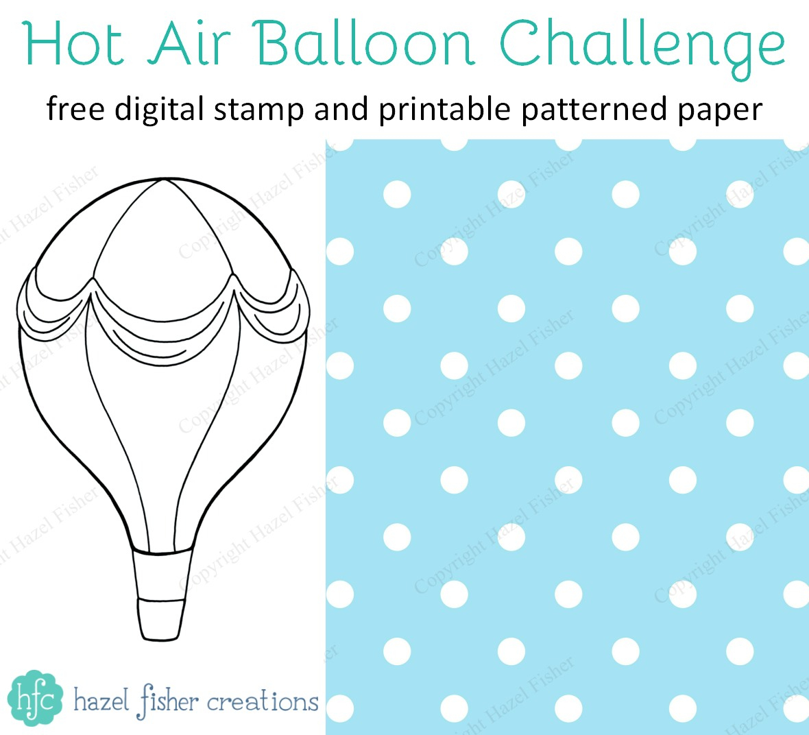 Hazel Fisher Creations: Craft Challenge - Hot Air Balloons And Free - Free Printable Pictures Of Balloons