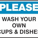 Housekeeping Sign   Please   Wash Your Own Cups And Dishes In 2019   Free Printable Do Not Flush Signs