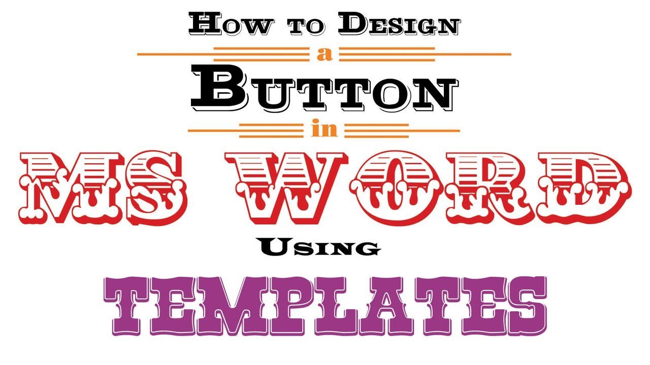 How To Design A Button In Ms Word Using Templates - Youtube - Free Printable Button Templates