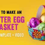 How To Make An Easter Egg Basket | Free Printable Template And   Free Printable Easter Egg Basket Templates