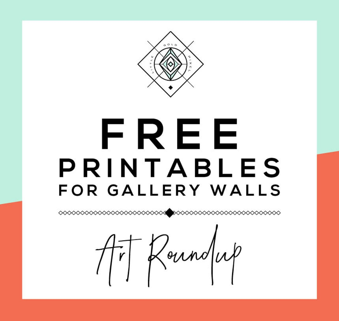 Roundup: Free Printables For Gallery Walls • Little Gold Pixel - Free Printable Images