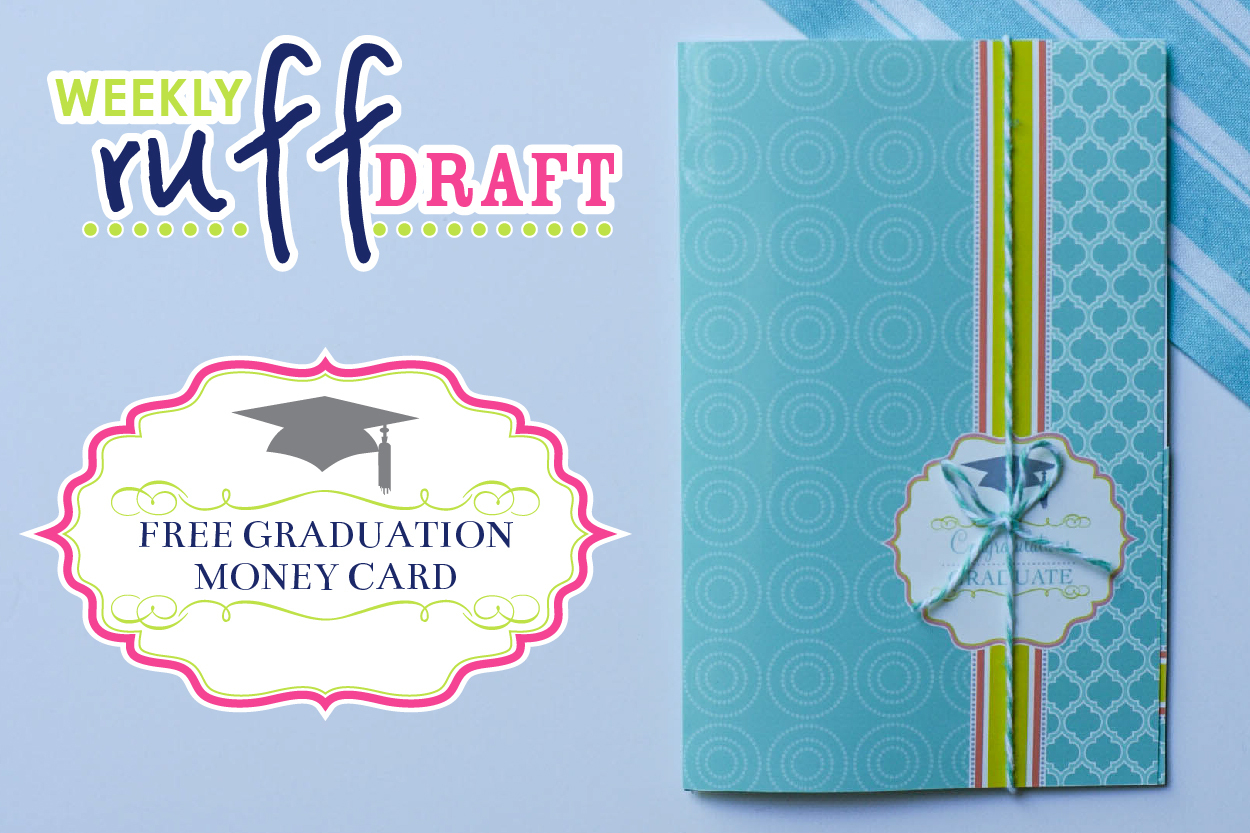 Ruff Draft: Free Printable Graduation Money Card - Anders Ruff - Free Printable Graduation Paper