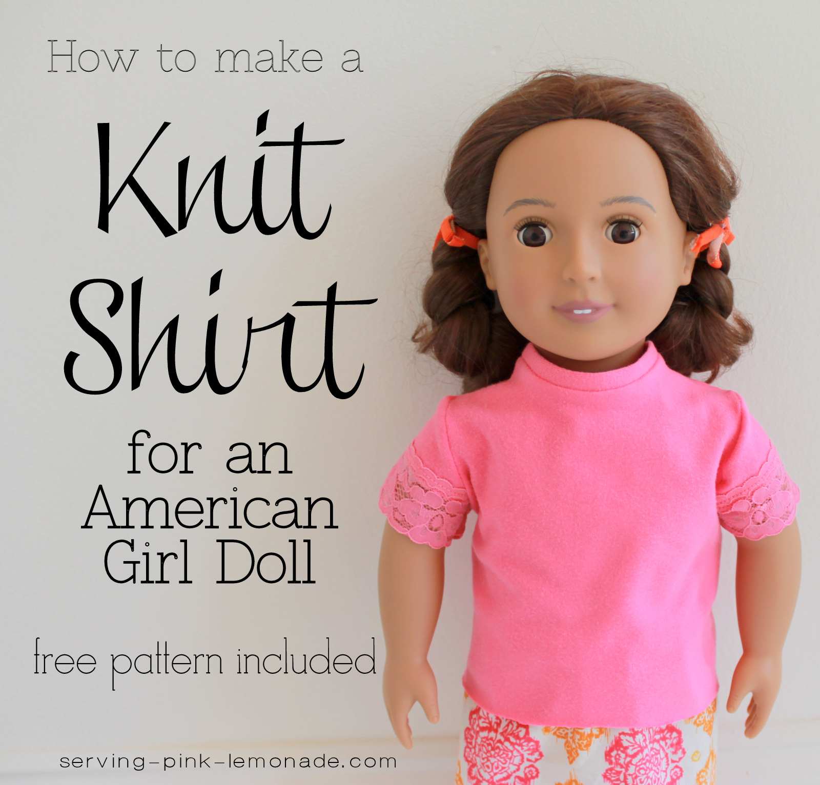 Serving Pink Lemonade: How To Sew A Shirt For An 18 Inch Doll - Free - 18 Inch Doll Clothes Patterns Free Printable