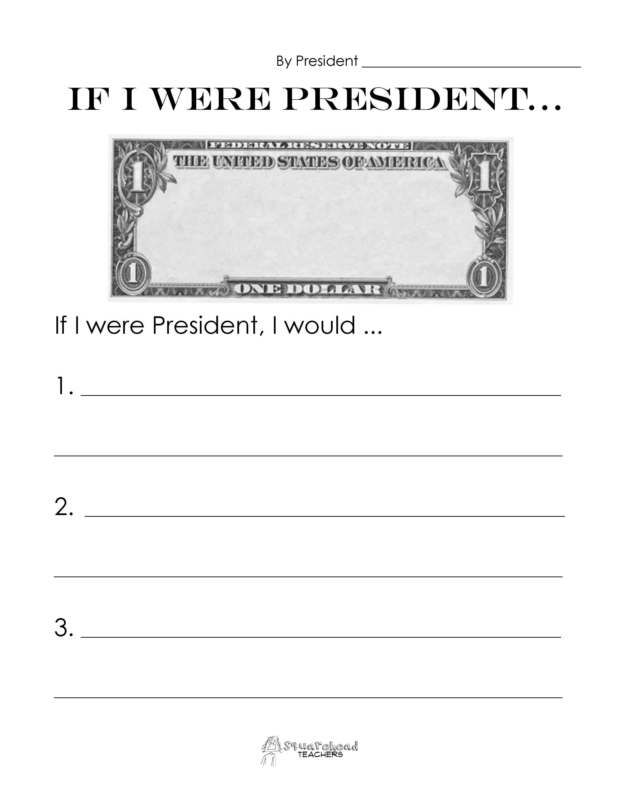 Squarehead Teachers: If I Were President (Writing Activity). 2 Free - Free Printable President Worksheets