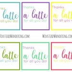 Thanks A Latte For All You Do!" Free Printable | Winstead Wandering   Thanks A Latte Free Printable