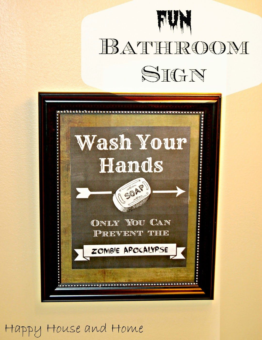 This Free Printable Makes The Cutest Fun Bathroom Sign (Wash Your - Free Wash Your Hands Signs Printable